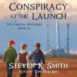 Conspiracy at the Launch, Steven K. Smith