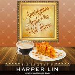 Americanos, Apple Pies, and Art Thiev..., Harper Lin