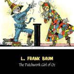 Patchwork Girl of Oz, The The Wizard..., L. Frank Baum