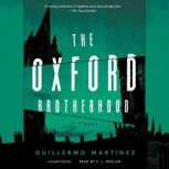 The Oxford Brotherhood, Guillermo Martinez