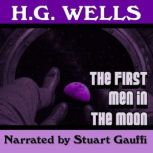 The First Men in the Moon, H. G. Wells