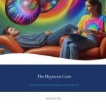The Hypnosis Code, Julie Sulter