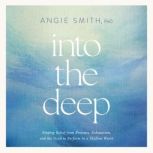 Into the Deep, Angie Smith