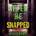 After He Snapped A Sloane Riddle Sus..., Rylie Dark