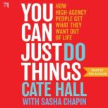 You Can Just Do Things, Cate Hall