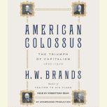 American Colossus, H. W. Brands