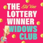 The Lottery Winner Widows Club, Elly Vine