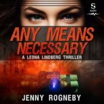 Any Means Necessary, Jenny Rogneby