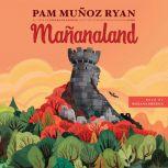 Mananaland, Pam Munoz Ryan