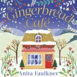The Gingerbread Cafe, Anita Faulkner