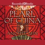 Pearl of China, Anchee Min