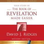 The Book of Revelation Made Easier, David J Ridges