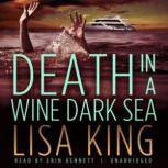 Death in a Wine Dark Sea, Lisa King