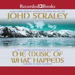 The Music of What Happens, John Straley