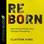 Reborn, Clayton King