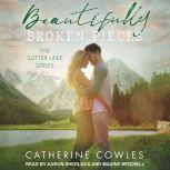 Beautifully Broken Pieces, Catherine Cowles