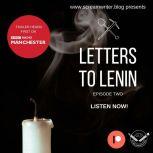 Letters To Lenin  Episode Two, Olivia LewisBrown