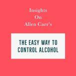 Insights on Allen Carr's The Easy Way to Control Alcohol