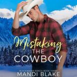 Mistaking the Cowboy A Contemporary Christian Romance, Mandi Blake