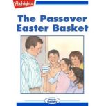 The Passover Easter Basket, Andra Serlin