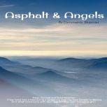 Asphalt  Angels 20 Years Later, Christopher Blueman