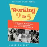 Working 9 to 5, Ellen Cassedy