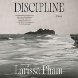Discipline, Larissa Pham