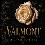 Valmont, Michael Pattison