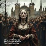 The Pendle Witches  England 1600s, Christopher Allen