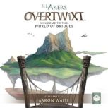 Overtwixt, R.L. Akers