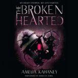 The Brokenhearted, Amelia Kahaney