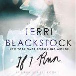 If I Run, Terri Blackstock