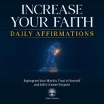 Increase Your Faith Daily Affirmation..., Inner Wisdom