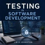 Testing in Software Development for B..., Jim D Johnston