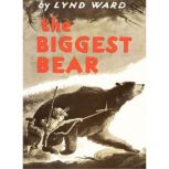 The Biggest Bear, Lynd Ward