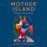 Mother Island, Jamie Figueroa