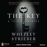 The Key A True Encounter, Whitley Strieber