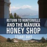 Return to Hunterville and the M?nuka ..., Stuart Duff
