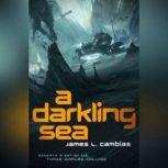 A Darkling Sea, James L. Cambias
