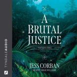 A Brutal Justice, Jess Corban