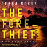 The Fire Thief, Debra Bokur