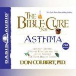 The Bible Cure for Asthma, Don Colbert