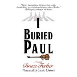 I Buried Paul, Bruce Ferber