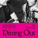 Dining Out, Erik Piepenburg