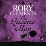 The Queens Man, Rory Clements