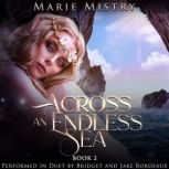 Across an Endless Sea, Marie Mistry