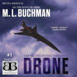 Drone an NTSB / military technothriller, M. L. Buchman