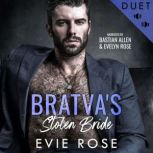 Bratvas Stolen Bride, Evie Rose