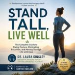 Stand Tall, Live Well, Dr. Laura Kinsley