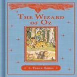 The Wizard of Oz, L. Frank Baum